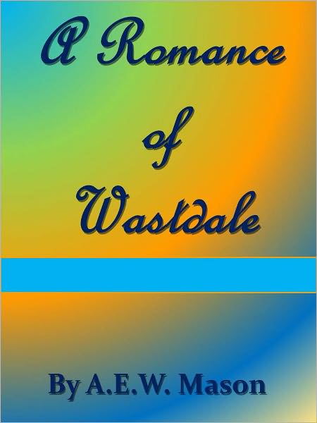 A Romance of Wastdale