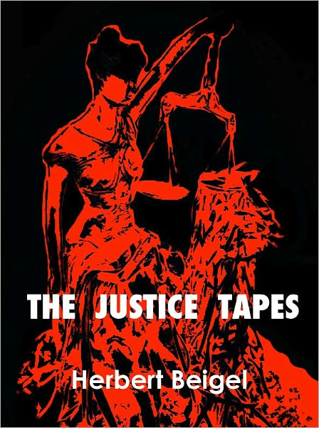 The Justice Tapes