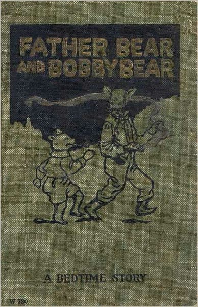 Father Bear and Bobby Bear