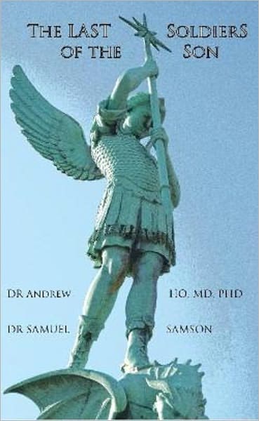 The Last Soldiers of the Son: An Expose Against Islam