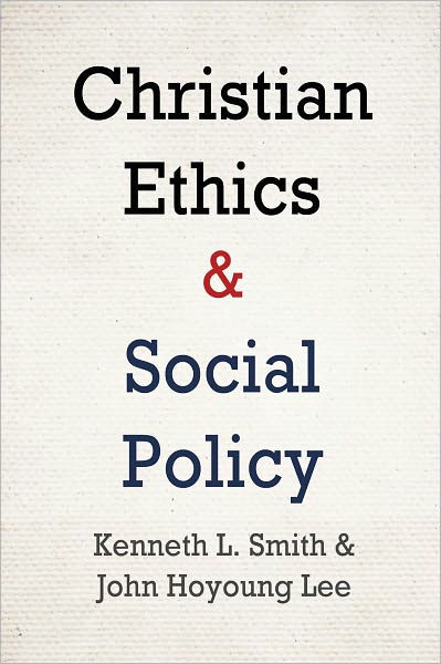 Christian Ethics and Social Policy