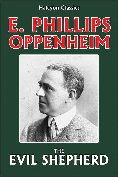 The Evil Shepherd by E. Phillips Oppenheim