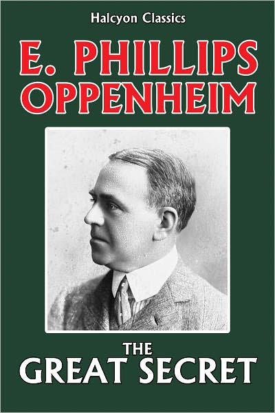 The Great Secret by E. Phillips Oppenheim