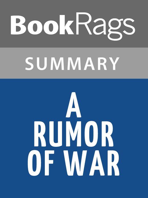 A Rumor of War by Philip Caputo l Summary & Study Guide