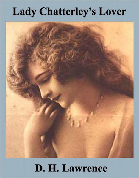 Lady Chatterley's Lover (Unexpurgated Edition) [Annotated]