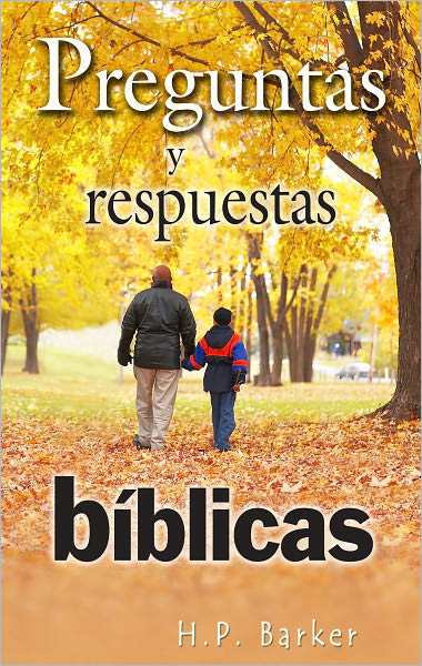 Preguntas y Respuestas B&iacute;blicas