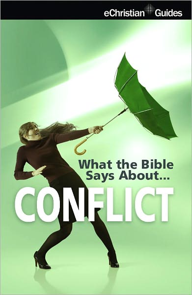 What the Bible Says About Conflict