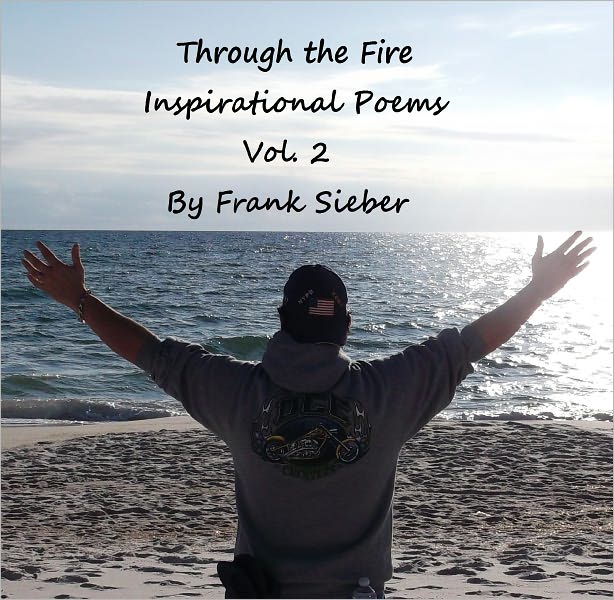 Through the Fire - Inspirational Poems Vol. 2
