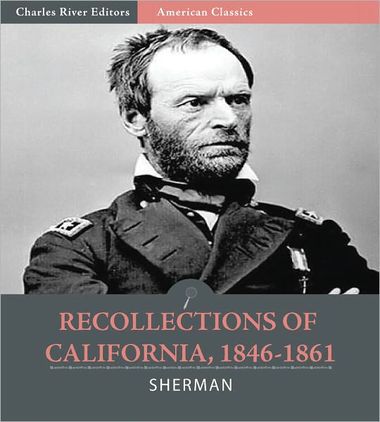 Recollections of California, 1846-1861