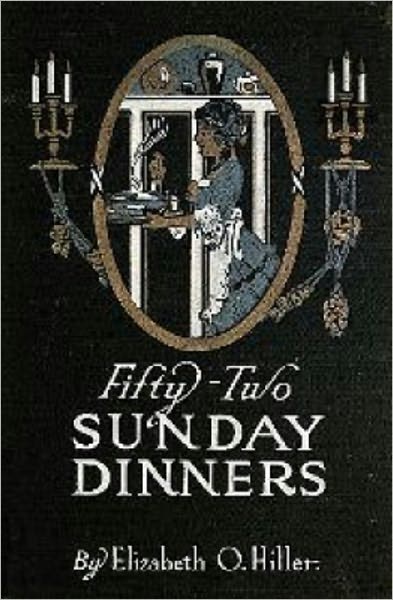 Fifty Two Sunday Dinners