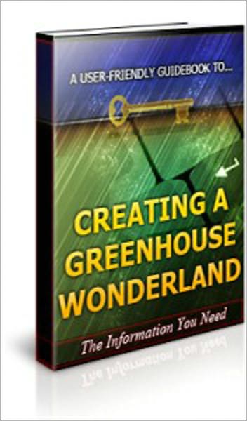 Creating a Greenhouse Wonderland
