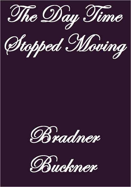 The Day Time Stopped Moving