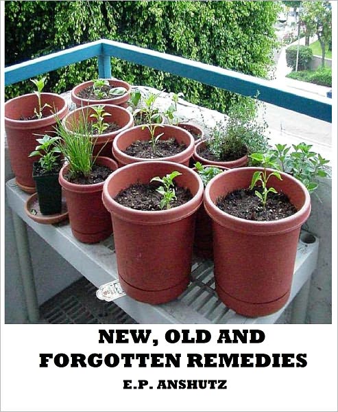 New, Old and Forgotten Remedies