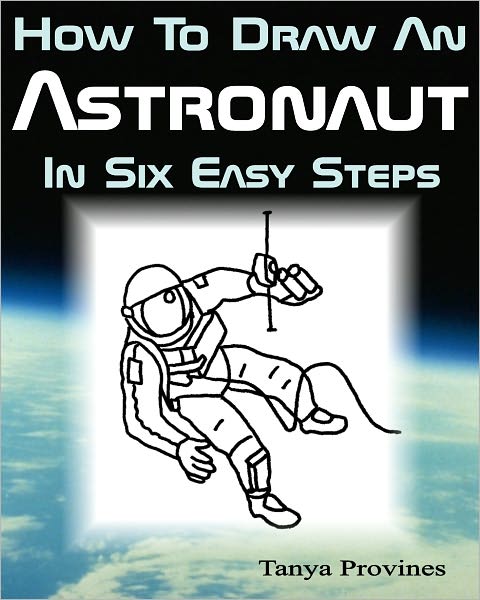 How To Draw An Astronaut In Six Easy Steps