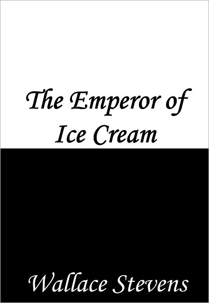 The Emperor of Ice Cream