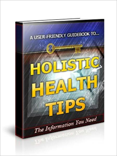 Holistic Health Tips AAA+++