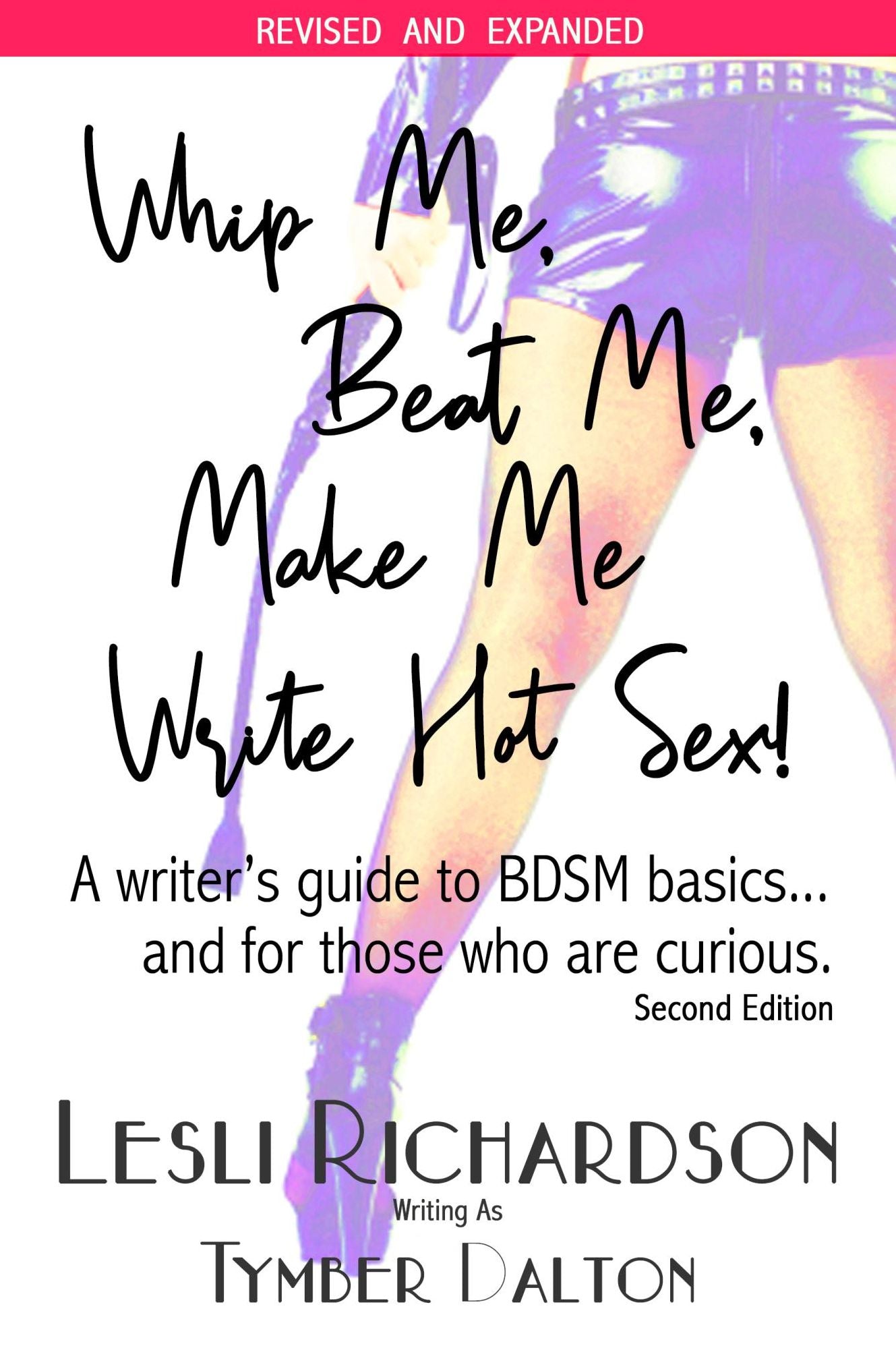 Whip Me, Beat Me, Make Me Write Hot Sex