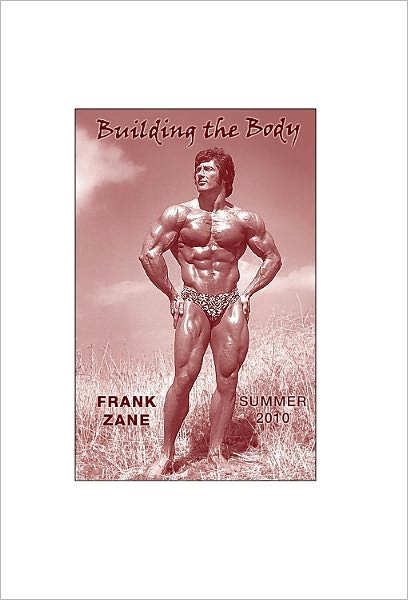 Building the Body: 2010 - Summer