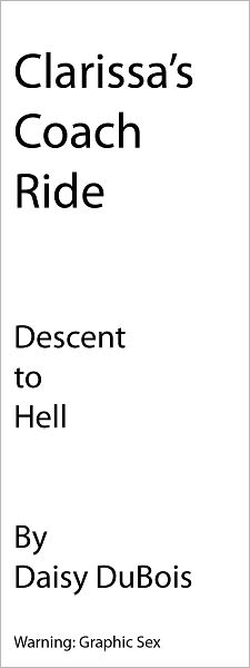 Clarissa's Coach Ride - Descent to Hell