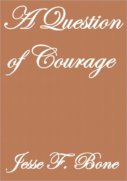A Question Of Courage