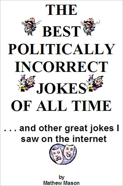 The Best Politically Incorrect Jokes of All Time
