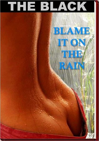 Blame It On The Rain