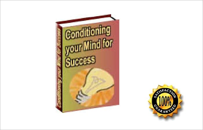 Mind Your Own Business-A Business E-book Conditioning Your Mind for Success! AAA+++