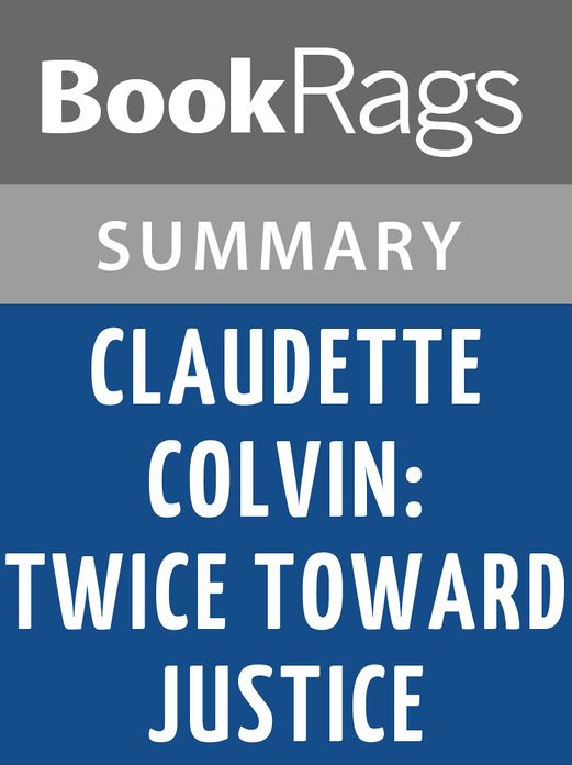 Claudette Colvin by Phillip M Hoose l Summary & Study Guide