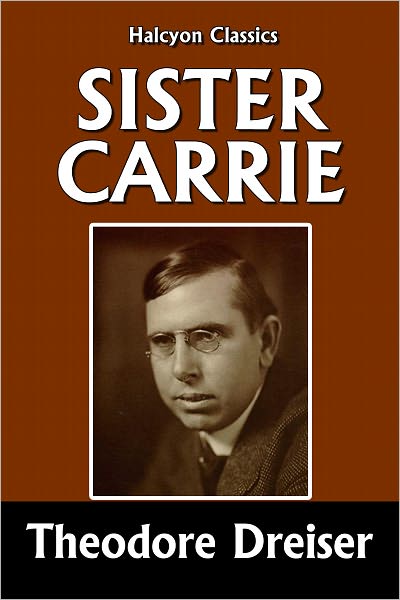 Sister Carrie by Theodore Dreiser