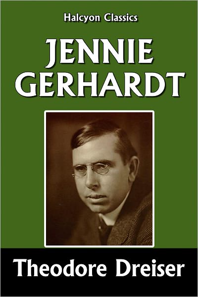 Jennie Gerhardt by Theodore Dreiser