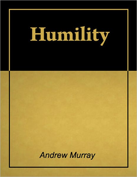 Humility [Illustrated] [Annotated]