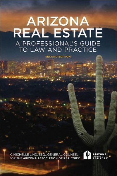 Arizona Real Estate: A Professional's Guide to Law and Practice
