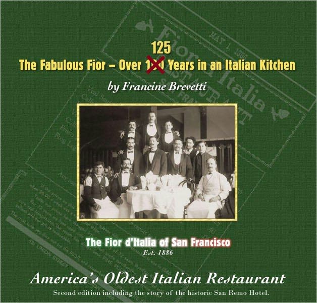 The Fabulous Fior- 125 Years in an Italian Kitchen