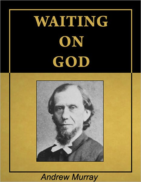 Waiting on God [Illustrated] [Annotated]
