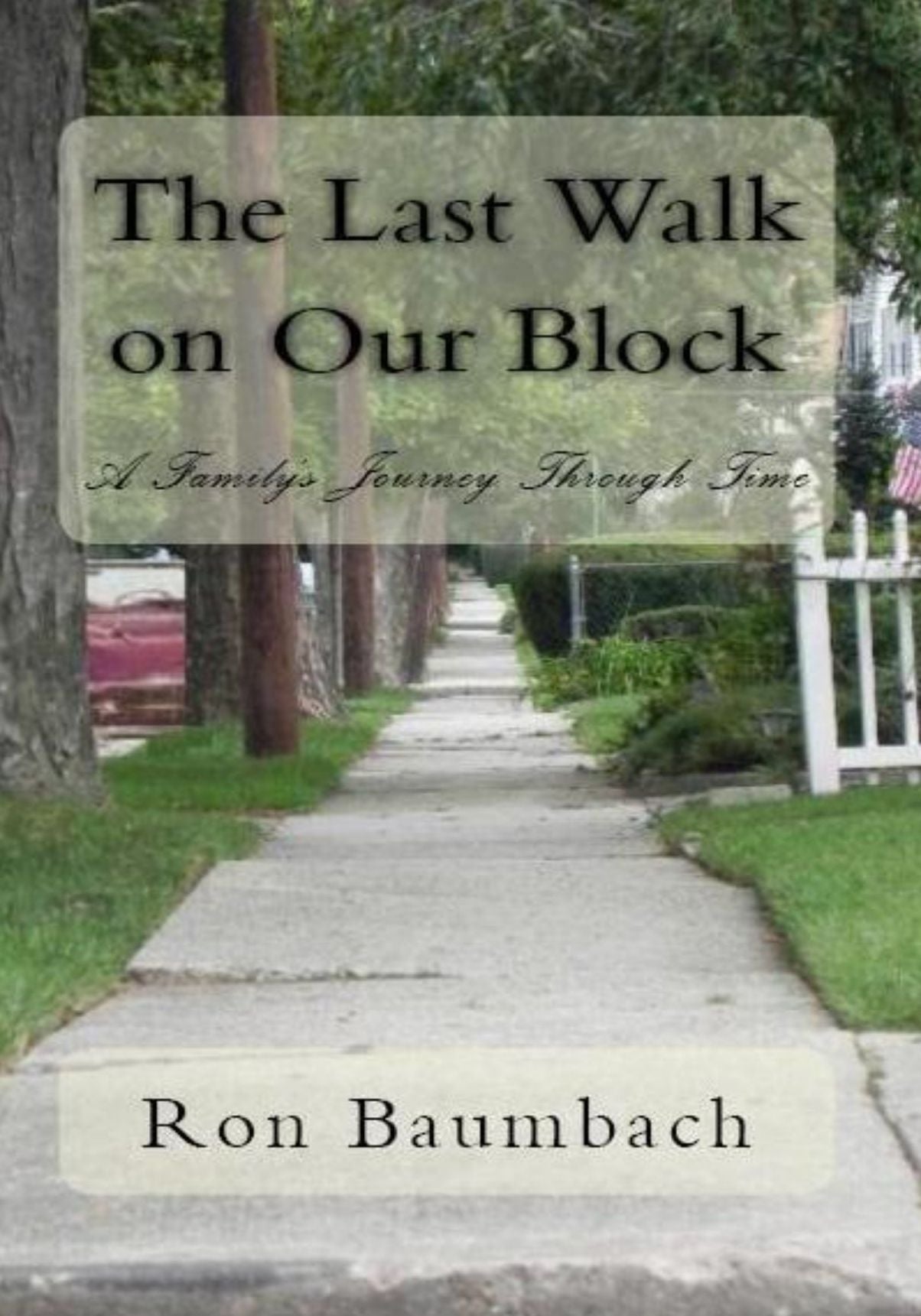 The Last Walk on Our Block