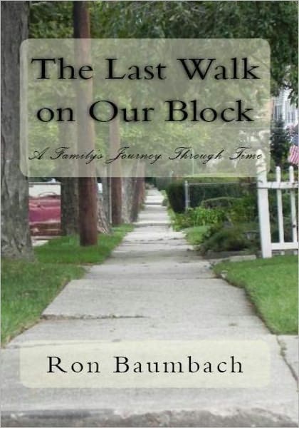 The Last Walk on Our Block