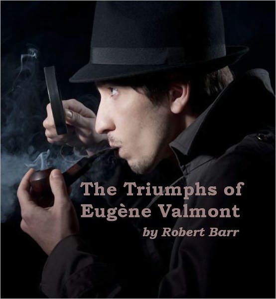 The Triumphs of Eug&egrave;ne Valmont (Illustrated)