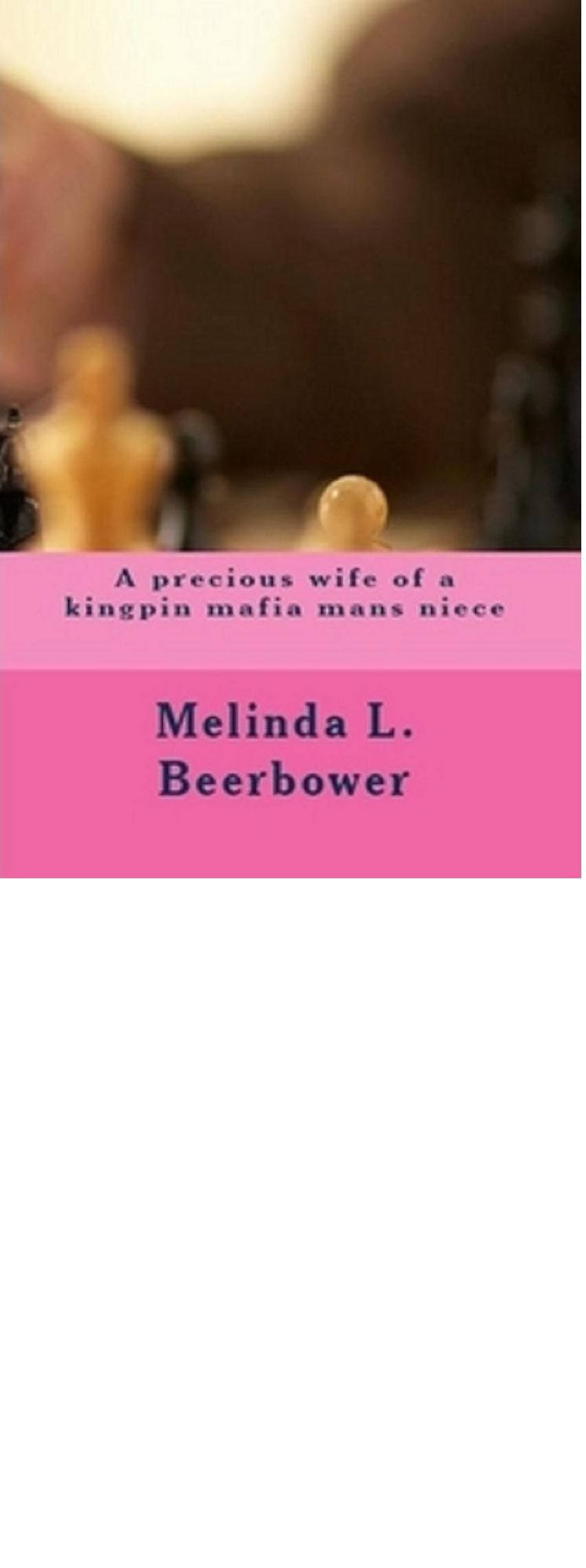 A Precious Wife of a Kingpin Mafia Mans Niece