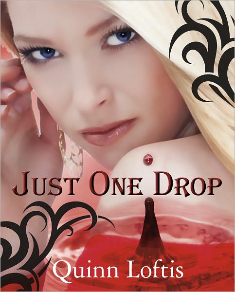 Just One Drop, Book 3 in the Grey Wolves Series
