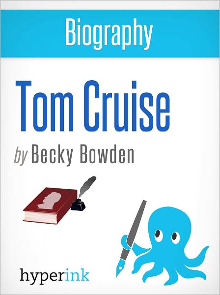 Biography of Tom Cruise