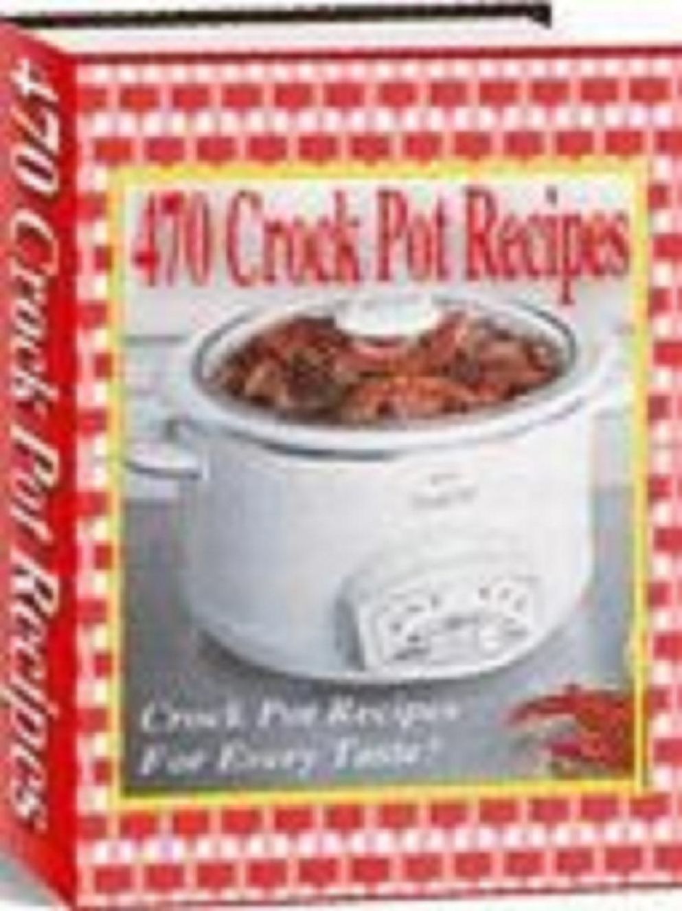 470 Crockpot Recipes