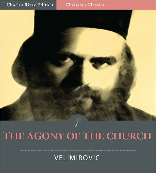 The Agony of the Church (Illustrated)