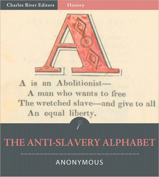 The Anti-Slavery Alphabet (Illustrated)