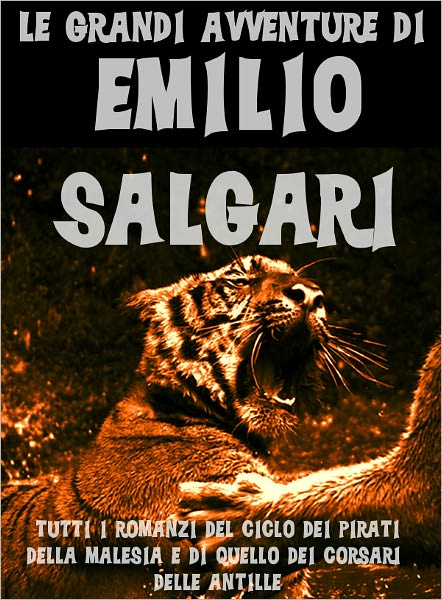 Le grandi avventure di Emilio Salgari