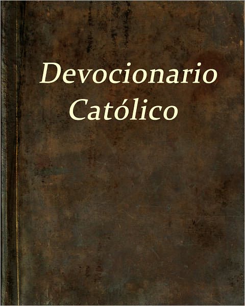 Devocionario Cat&oacute;lico