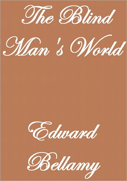 The Blindman's World