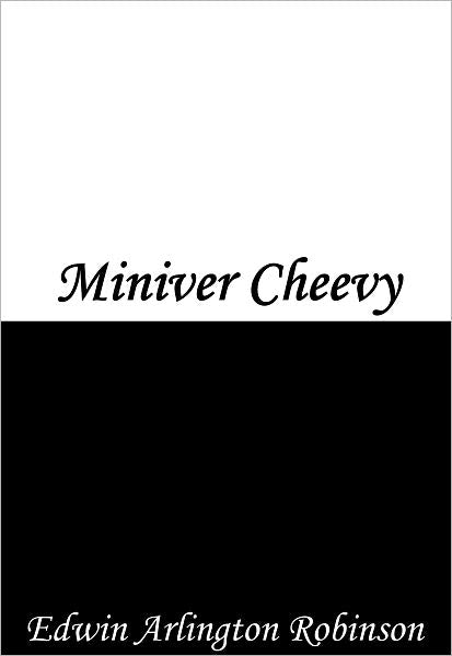 Miniver Cheevy