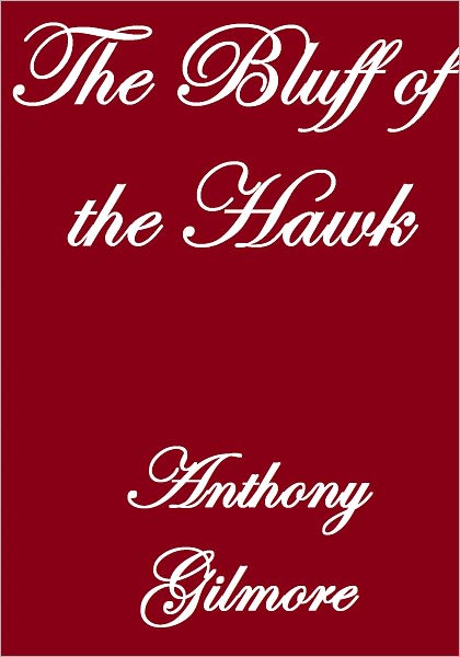 The Bluff Of The Hawk