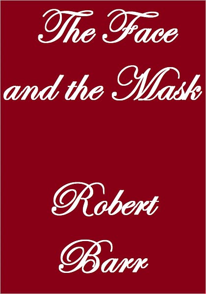 The Face And The Mask