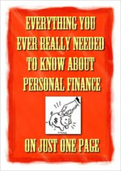 Everything You Ever Really Needed to Know About Personal Finance